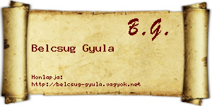 Belcsug Gyula névjegykártya